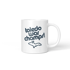 TOLEDO WAR CHAMPS MUG